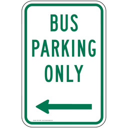 Bus Parking Only Sign With Left Arrow