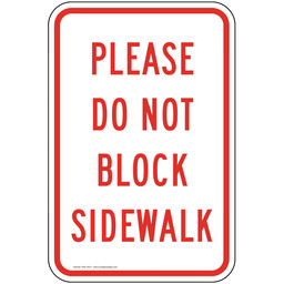 Please Do Not Block Sidewalk Sign