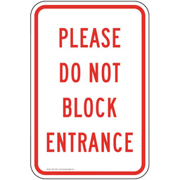 Please Do Not Block Entrance Sign PKE-15476