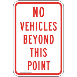 No Vehicles Beyond This Point Sign PKE-20360