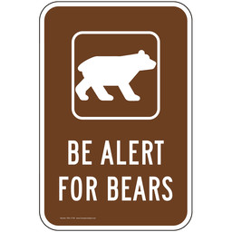 Be Alert For Bears Sign for Recreation
