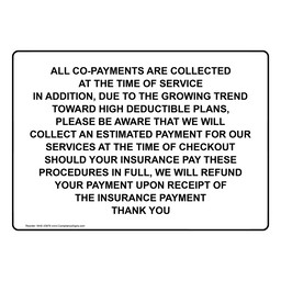 All Co-Payments Are Collected At The Time Of Sign