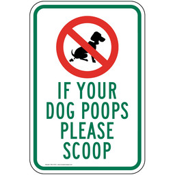 If Your Dog Poops Please Scoop Sign PKE-16723