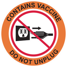 Round Contains Vaccine Do Not Unplug Label
