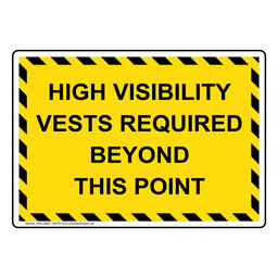 High Visibility PPE Signs - Vests Required - OSHA