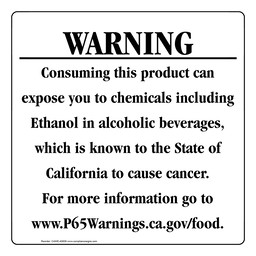 California Prop 65 Food Warning Sign: Ethanol in alcoholic beverages
