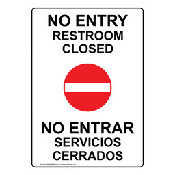 No Entry Restroom Closed Bilingual Sign