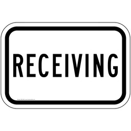 Receiving Sign for Shipping / Receiving