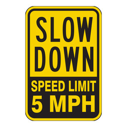Yellow Reflective Slow Down Speed Limit 5 MPH Sign
