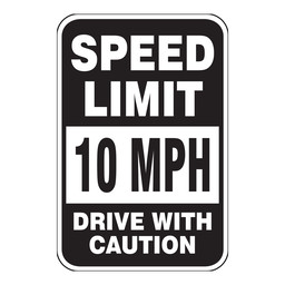 Reflective Speed Limit 10 MPH Drive With Caution Sign