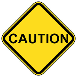 Caution Sign for Traffic Control