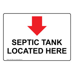 Septic Tank Located Here Sign With Down Arrow