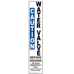 Water Valve Call Before Digging Label for Pipeline / Utility, 16x3 in. Vinyl