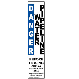 Danger Water Pipeline Call Before Digging Label for Pipeline / Utility, 14x3 in. Vinyl