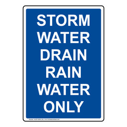 Portrait Blue STORM WATER DRAIN RAIN WATER ONLY Sign NHEP-50563_BLU