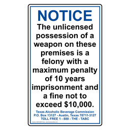 Portrait Texas Notice Unlicensed Weapon Possession Sign, 14x8.5 in. Aluminum