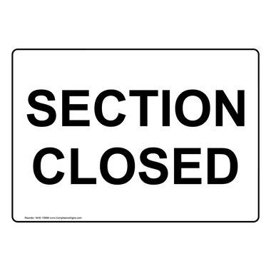 Restaurant / Hospitality Sign - Section Closed