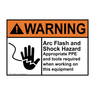 Warning Sign - Arc Flash And Shock Hazard Appropriate Ppe Sign - ANSI
