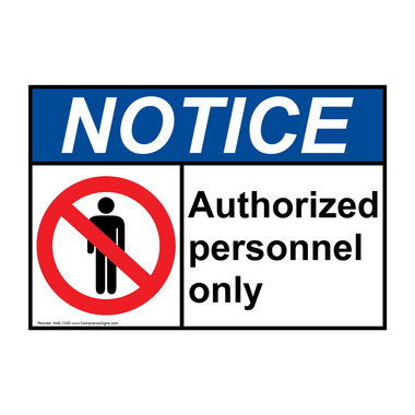 Notice Sign - Authorized Personnel Only Sign - ANSI