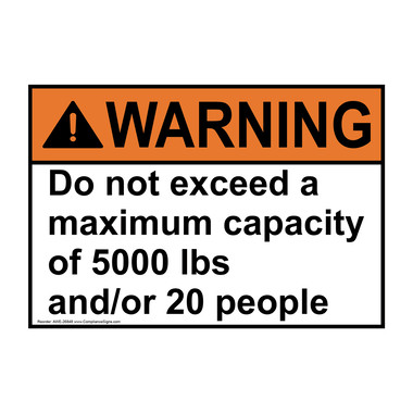 Warning Sign - Do Not Exceed A Maximum Capacity - ANSI