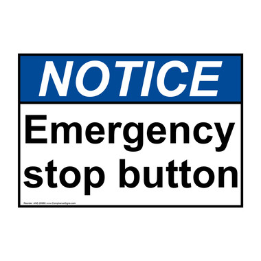 Notice Sign - Emergency Stop Button - ANSI