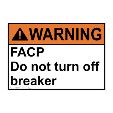Warning Sign - Facp Do Not Turn Off Breaker - ANSI