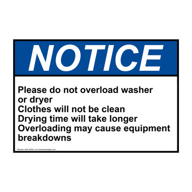 Notice Sign - Please Do Not Overload Washer Or - ANSI
