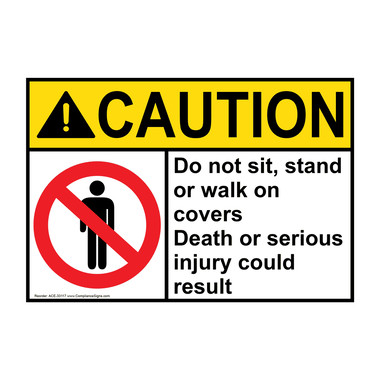 USA ストリート看板　NOTICE Caution Sign - Do Not Sit, Stand Or Walk On - ANSI