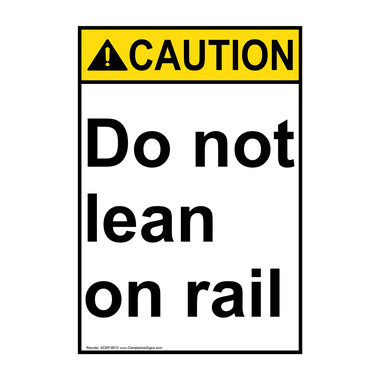 なのページ① Vertical Do Not Lean On Rail Sign - ANSI Caution - Ladder / Scaffold