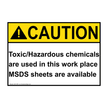 Caution Sign - Toxic/Hazardous Chemicals Msds Available Sign - ANSI