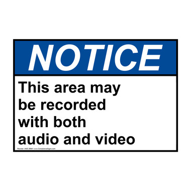 Notice Sign - This Area May Be Recorded - ANSI - Security Camera