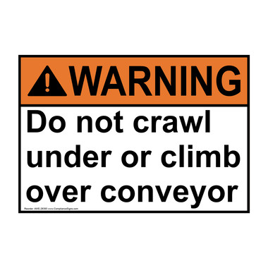 にこページ Warning Sign - Do Not Crawl Under Or Climb Over Conveyor - ANSI