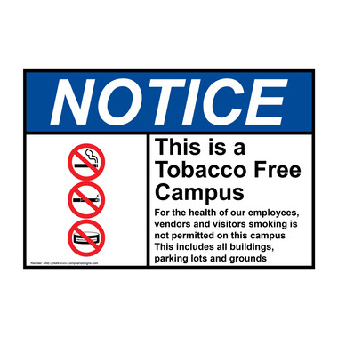 ANSI NOTICE This is a Tobacco Free Campus Sign with Symbol