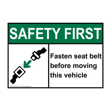 ian サイン Safety First Sign - Fasten Seat Belt Before Moving Vehicle Sign - ANSI