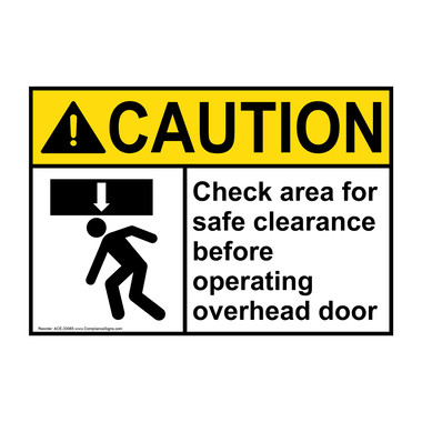 Caution Sign - Check Area For Safe Clearance - ANSI