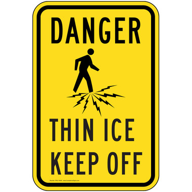 Danger Thin Ice Keep Off Sign for Recreation PKE-19449