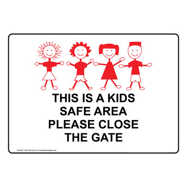 This Is A Kids Safe Area Please Close Sign With Symbol NHE-28146