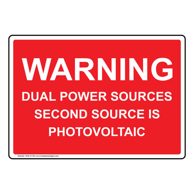 Safety Sign - Warning Dual Power Sources Second Source Photovoltaic