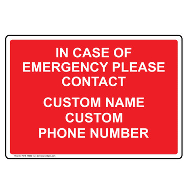 In Case Of Emergency Please Contact Custom Sign In Case Of Emergency Please Contact Custom Sign