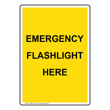 Vertical Sign - Emergency - Emergency Flashlight Here