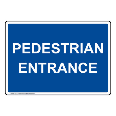 Enter / Exit Enter Sign - Pedestrian Entrance
