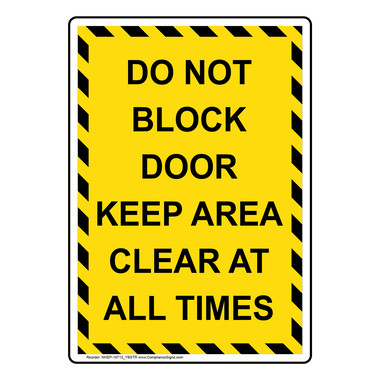 Yellow Vertical Sign - Do Not Block Door Keep Area Clear