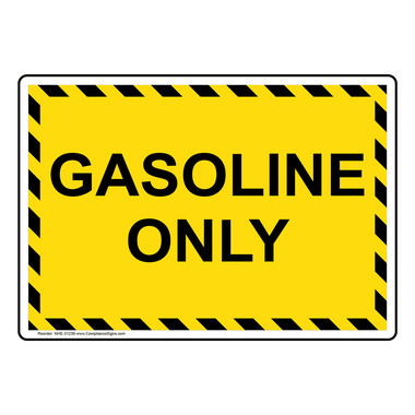Yellow Hazmat Sign: Gasoline Only - 6 Sizes - Easy Ordering