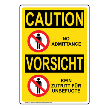 Vertical No Admittance Bilingual Sign - OSHA CAUTION