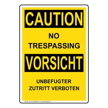 English + German Sign - No Trespassing Bilingual - OSHA - 6 Sizes
