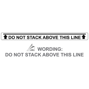 Do Not Stack Above This Line Label NHE-18607 Industrial Notices