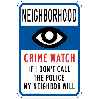 Neighborhood Crime Watch Sign With Symbol - Vertical - Reflective Blue