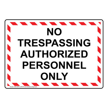 No Trespassing Authorized Personnel Only Sign - Made in USA
