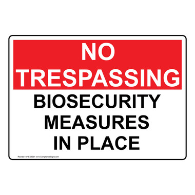 No Trespassing Sign - Biosecurity Measures In Place
