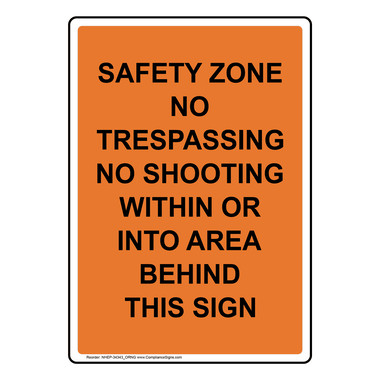 Vertical Sign - Safety Awareness - Safety Zone No Trespassing No